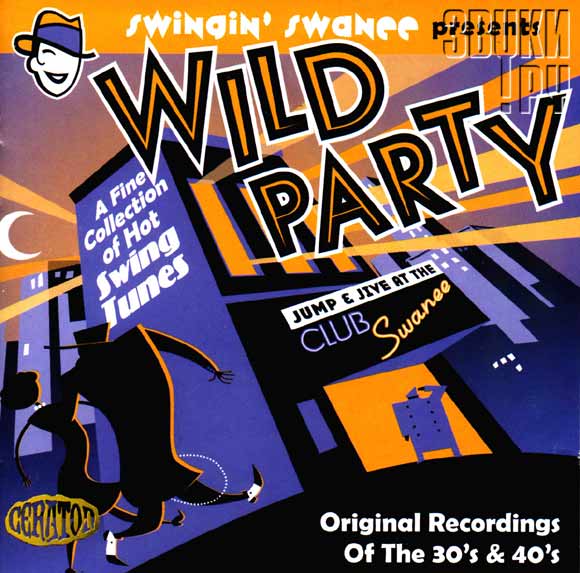 ОБЛОЖКА: Swingin' Swanee. Wild Party