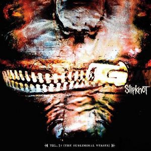 SLIPKNOT - Альбом: Vol. 3: (The Subliminal Verses) - Звуки.Ру